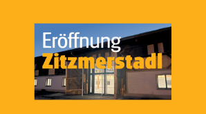 Zwei besondere Tage im Zitzmerstadl